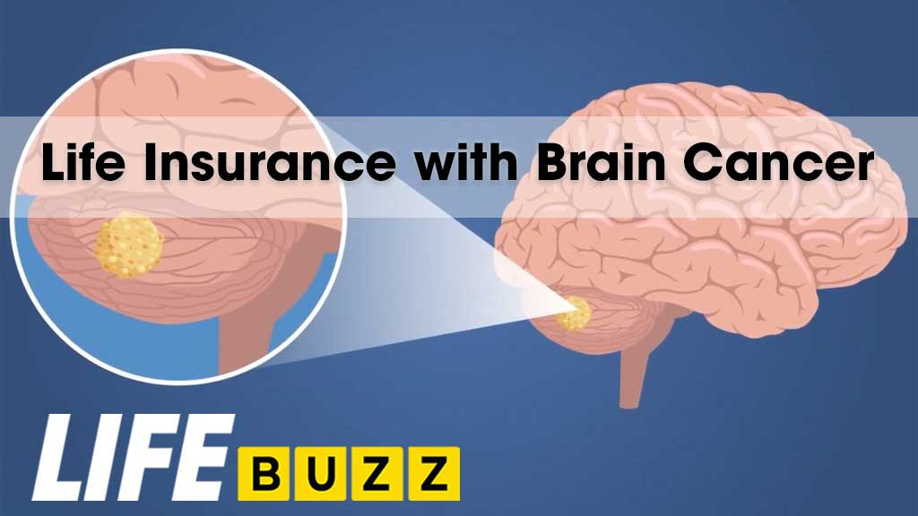 Life Insurance With Brain Cancer In Canada