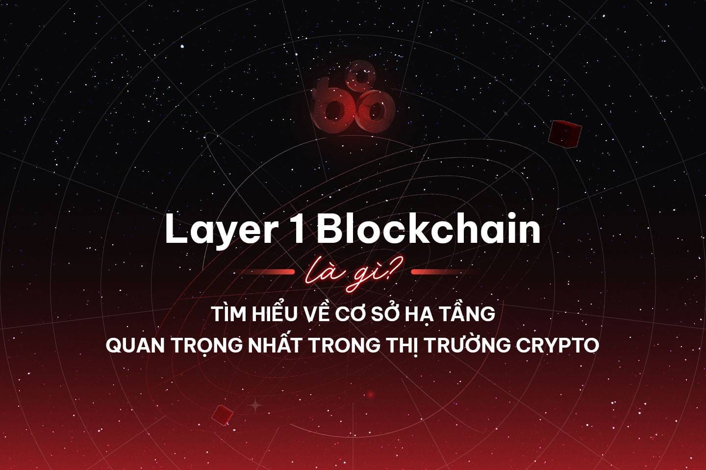 Top 7 dự án coin Layer 1 tiềm năng đáng để đầu tư - TOPLIST COIN