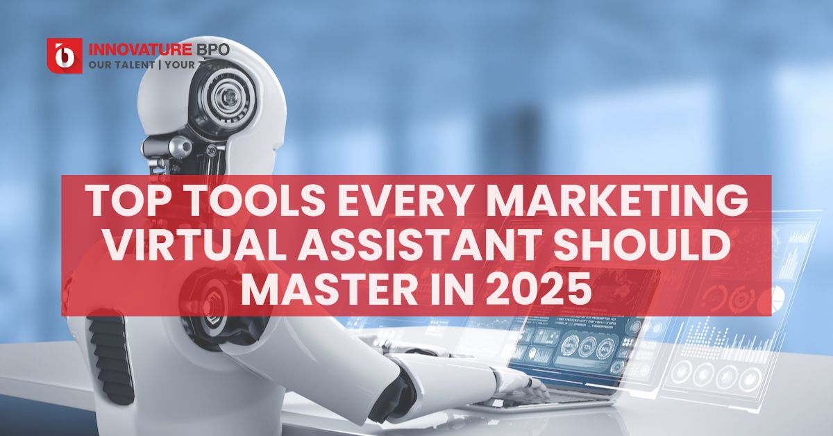 Top Tools Every Marketing Virtual Assistant Should Master In 2025