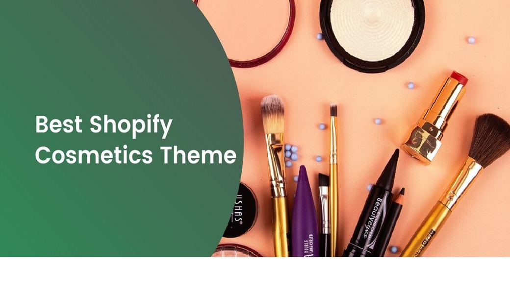 Top 10 Best Shopify Themes for Beauty Products [2025]