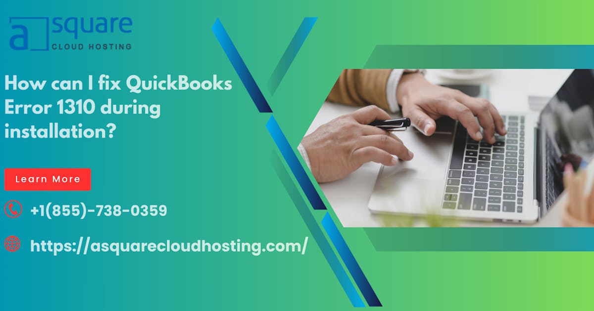 How to Fix QuickBooks Error 1310: Step-by-Step Guide