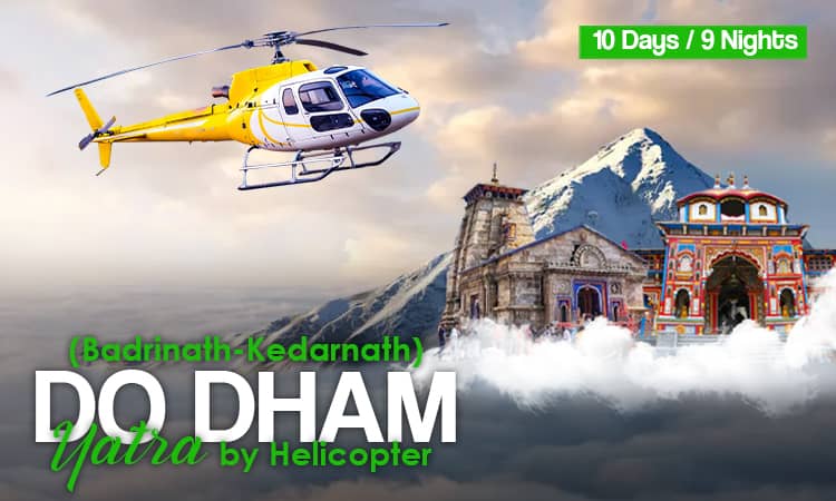 Do Dham Yatra by Helicopter (Badrinath & Kedarnath)