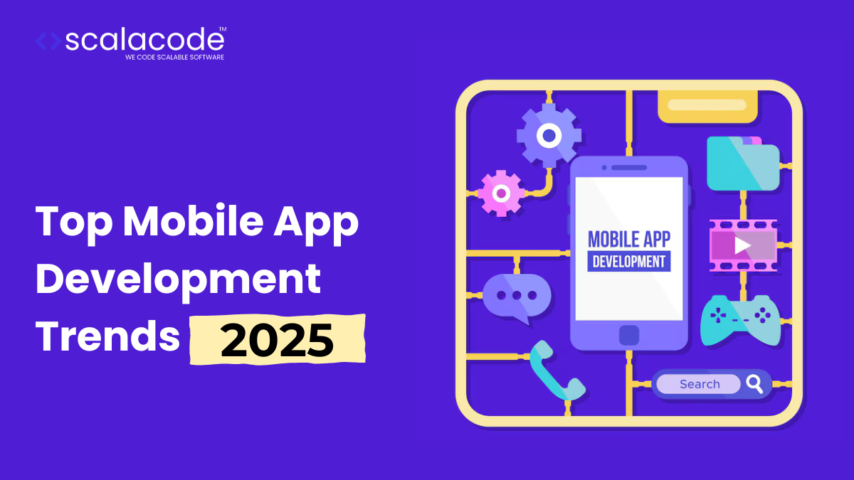 Top Mobile App Development Trends in 2025