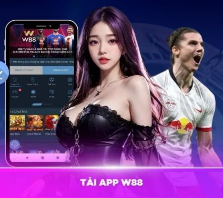 Tải App W88 - Thao Tác An Toàn Và Hướng Dẫn Chi Tiết