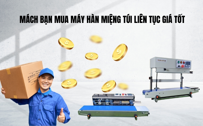 Mua Máy Hàn Miệng Túi Liên Tục Giá Tốt