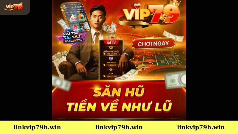 Nổ hũ Vip79 - Quay hũ hay, rước tiền tỷ liền tay  - VIP79