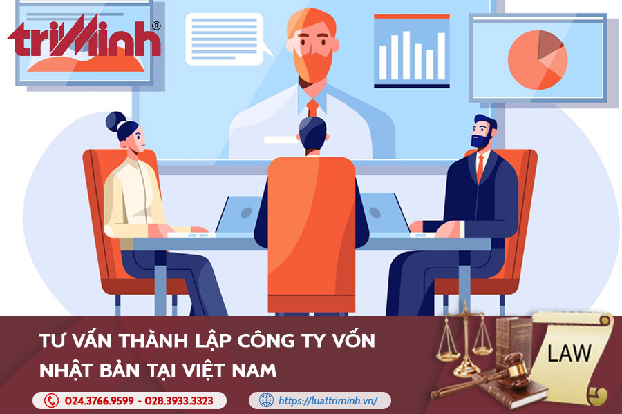 Tư Vấn Thành Lập Công Ty Vốn Nhật Bản Tại Việt Nam