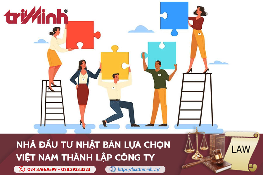 Nhà đầu Tư Nhật Bản Lựa Chọn Việt Nam Thành Lập Công Ty