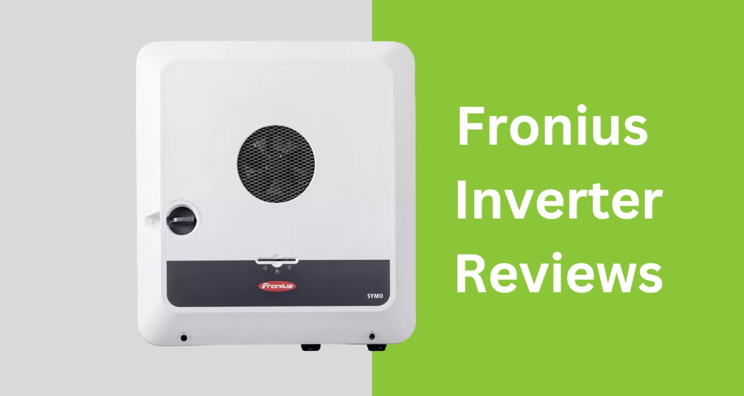 Fronius Inverter Review: Costs, Features, and Common Queries Answered