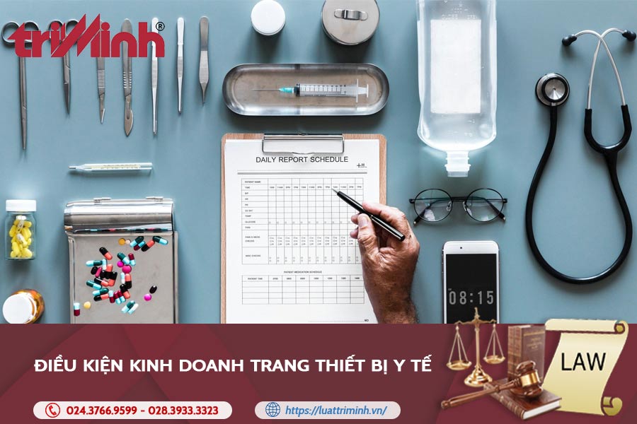 Tư Vấn điều Kiện Kinh Doanh Trang Thiết Bị Y Tế Mới Nhất