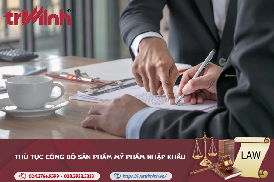 Thủ Tục Công Bố Sản Phẩm Mỹ Phẩm Nhập Khẩu - Luật Trí Minh
