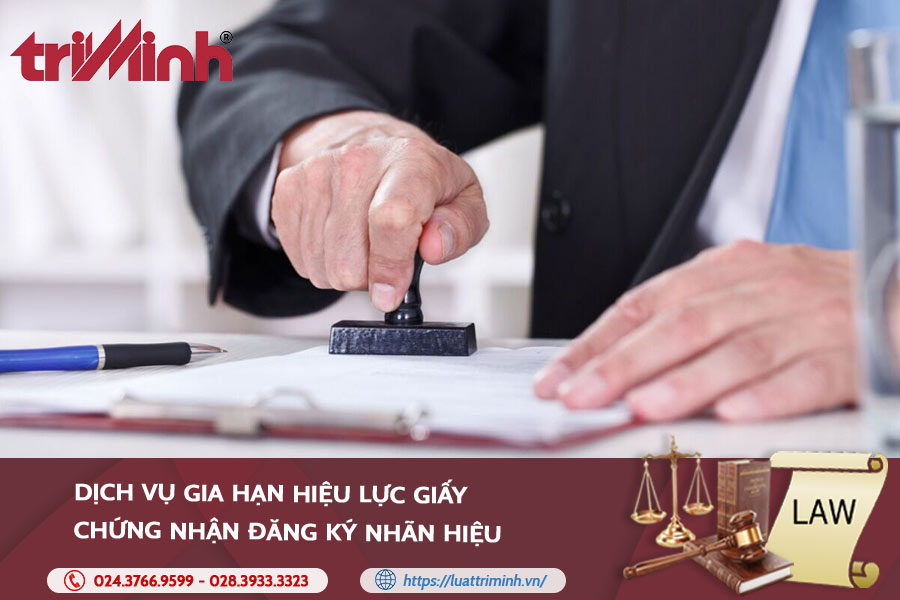 Gia Hạn Hiệu Lực Giấy Chứng Nhận đăng Ký Nhãn Hiệu