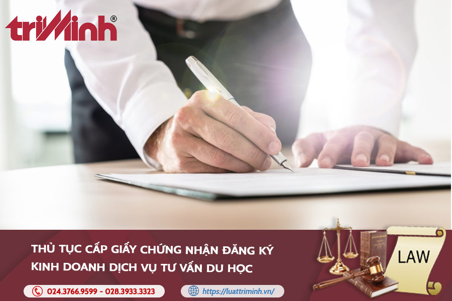 Thủ Tục Cấp Giấy Chứng Nhận đăng Ký Kinh Doanh Dịch Vụ Tư Vấn Du Học