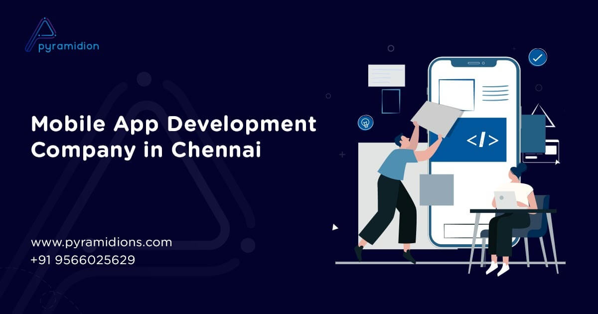 #1 Mobile App Development Company in Chennai | Android, iOS & Web