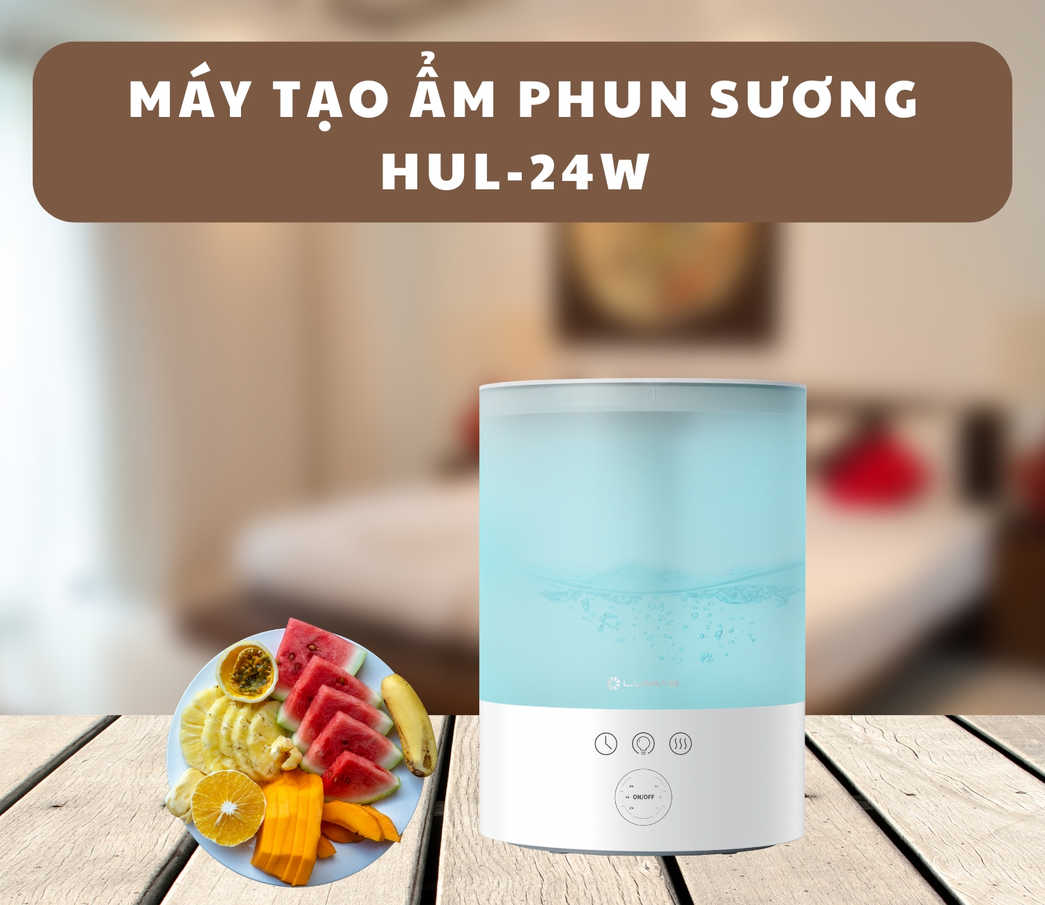Máy tạo ẩm phun sương HUL-24W: Mang đến bầu không khí trong lành cho ngôi nhà
