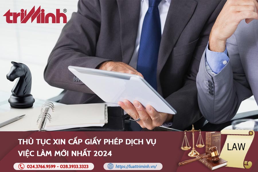 Thủ Tục Xin Cấp Giấy Phép Dịch Vụ Việc Làm Mới Nhất 2024