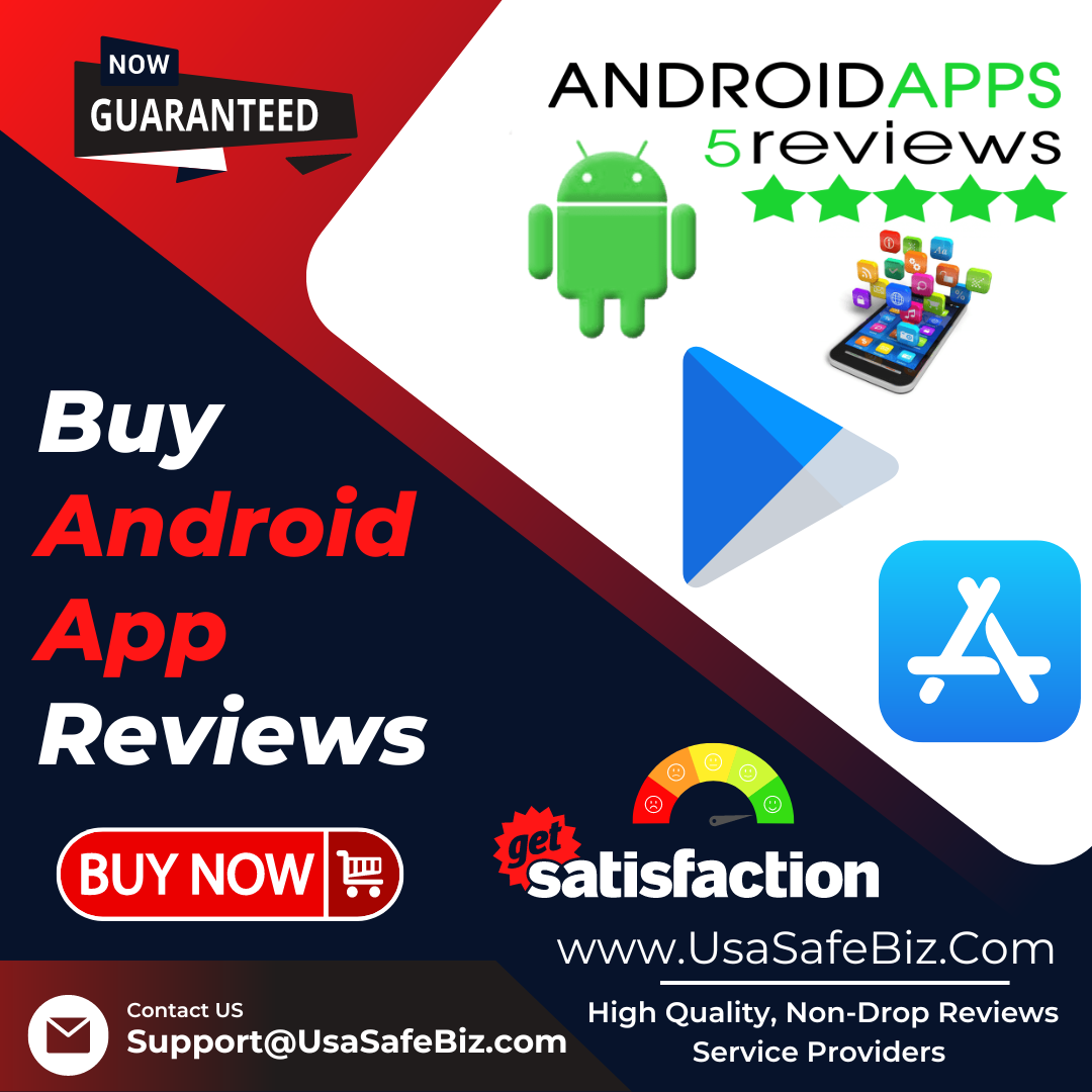 Buy Android App Reviews - USA Safe Biz