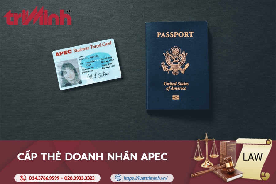 Điều Kiện Và Trình Tự Thủ Tục Cấp Thẻ Doanh Nhân APEC