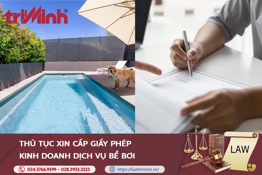 Thủ Tục Xin Cấp Giấy Phép Kinh Doanh Dịch Vụ Bể Bơi 2024