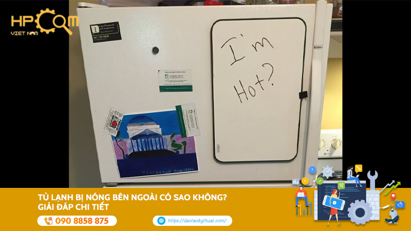 Tủ Lạnh Bị Nóng Bên Ngoài Có Sao Không? Giải Đáp Chi Tiết