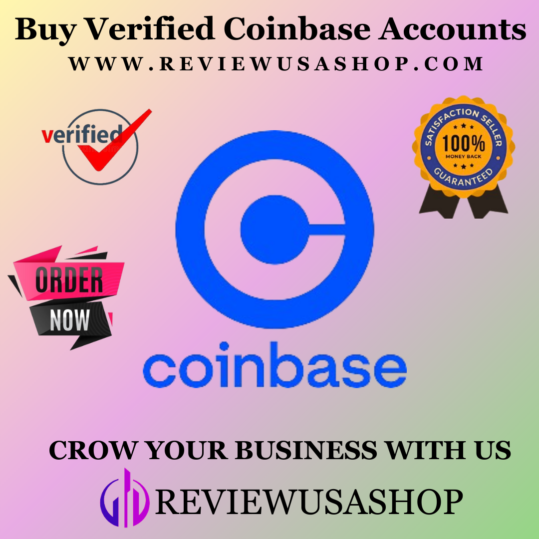 Buy Verified CoinBase Accounts - 100% USA,UK,CA Trusted Sellers