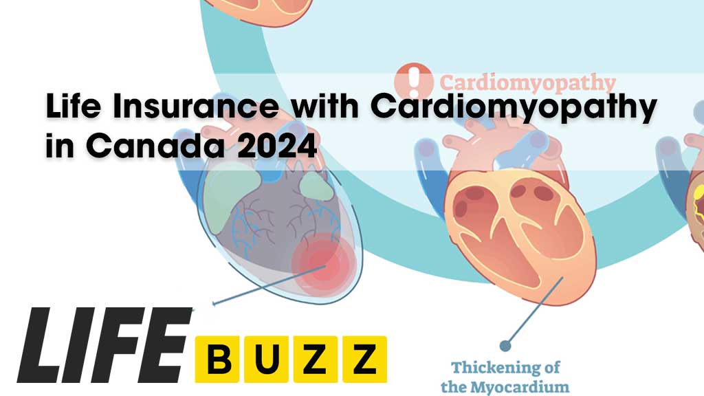 Life Insurance With Cardiomyopathy In Canada 2025