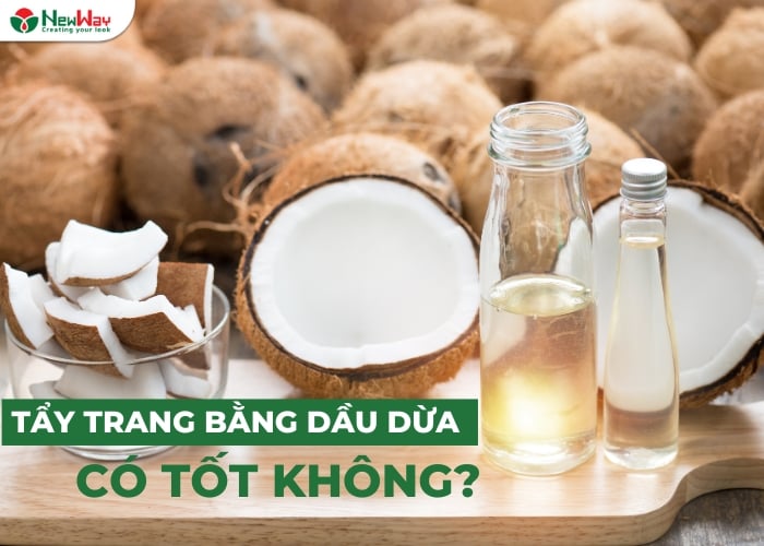 |Giải đáp| Tẩy trang bằng dầu dừa có tốt không? – Newway - Thương hiệu uy tín hàng đầu trong lĩnh vực dược mỹ phẩm