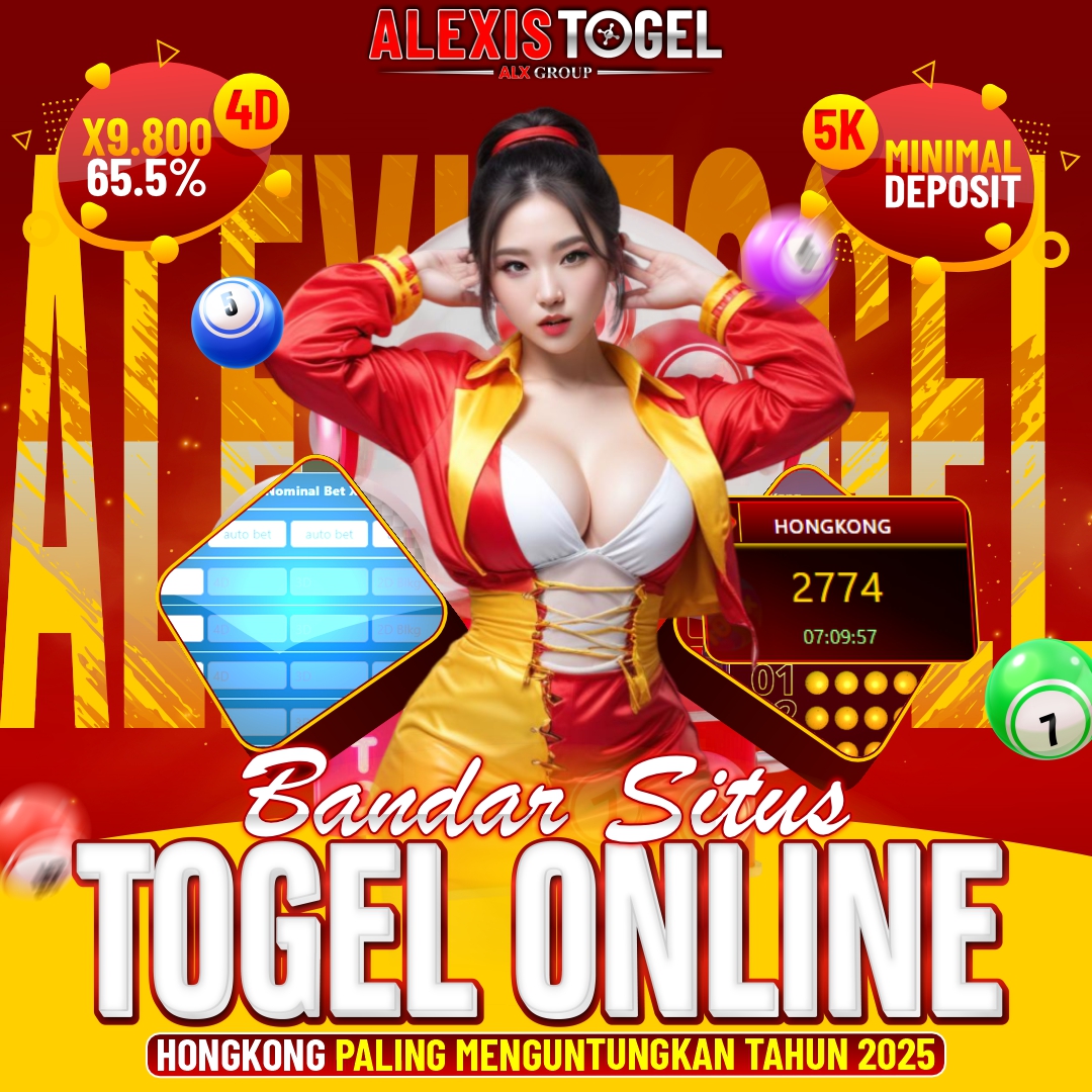 ALEXISTOGEL - Bandar Situs Togel Online Hongkong Paling Menguntungkan Tahun 2025