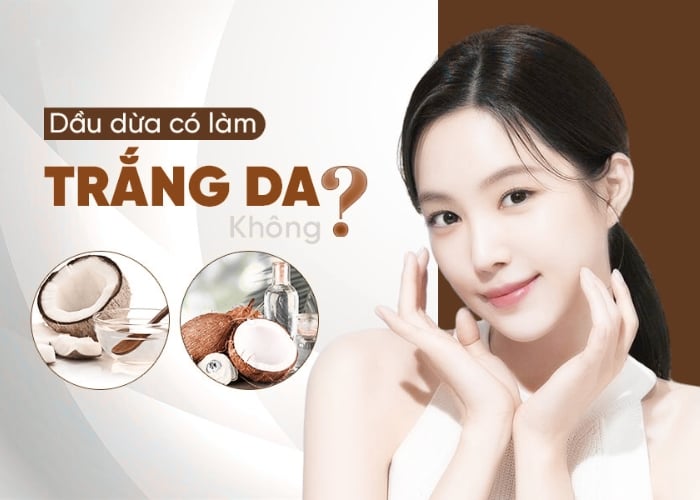Dầu Dừa Có Làm Trắng Da Không? – Newway - Thương hiệu uy tín hàng đầu trong lĩnh vực dược mỹ phẩm