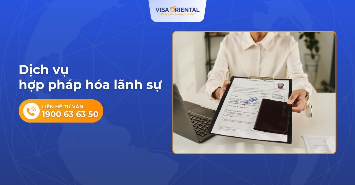 Dịch vụ hợp pháp hóa lãnh sự 2025 - Phí dịch vụ trọn gói