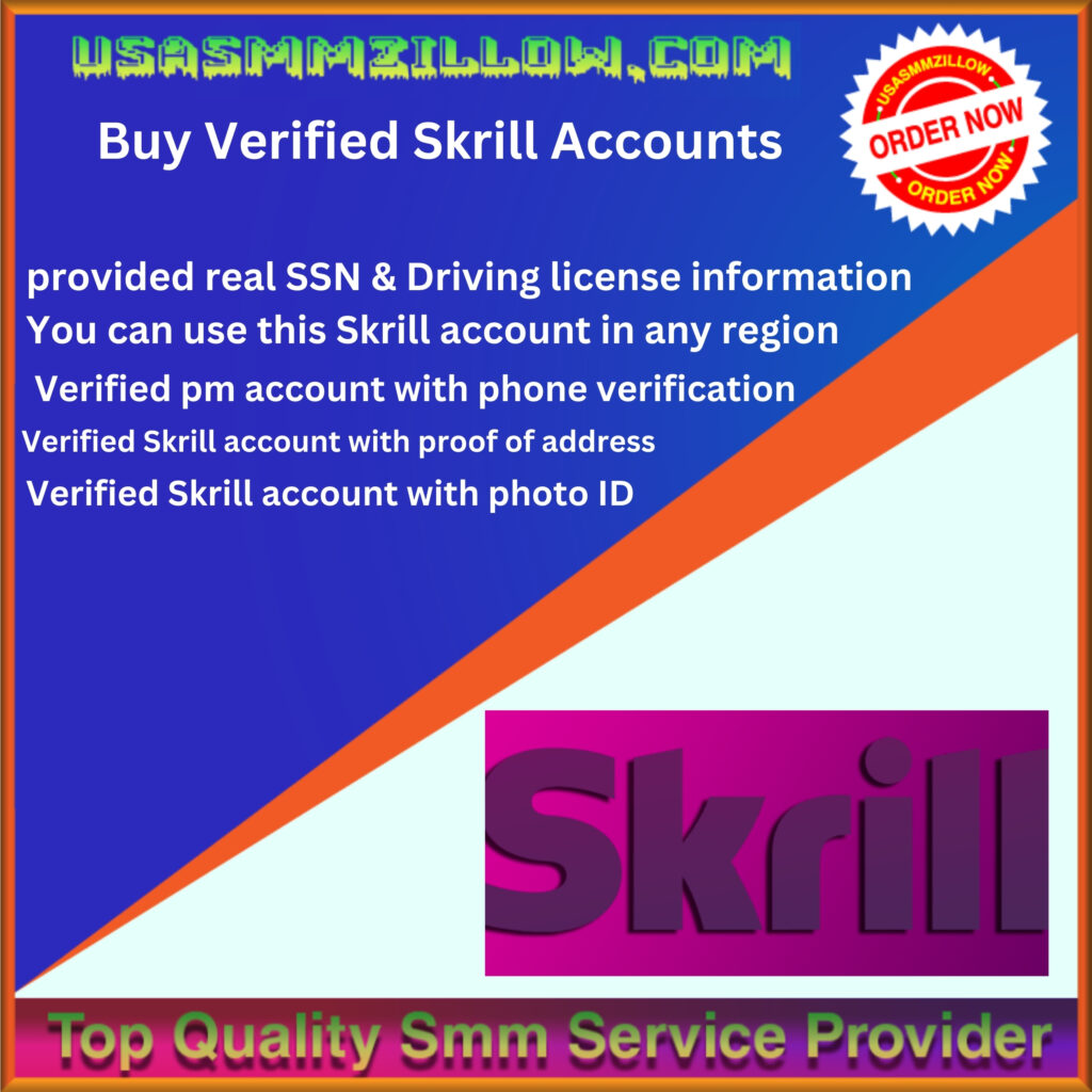 Buy Verified Skrill Accounts - 100% Safe & Fully Verified