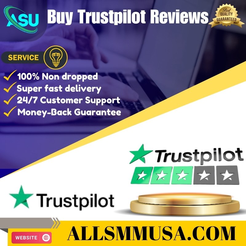 Buy Trustpilot Reviews - 100% Genuine & Safe Accounts