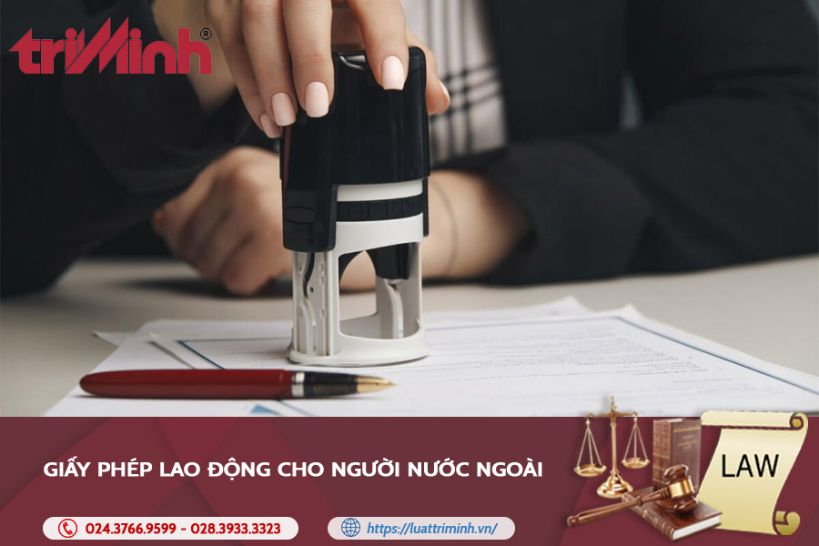 Giấy phép lao động cho người nước ngoài tại Việt Nam