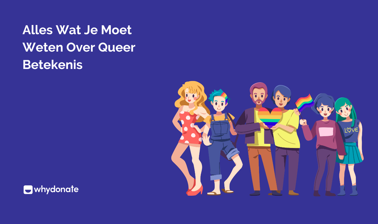 Queer Betekenis: Alles Wat Je Moet Weten | WhyDonate