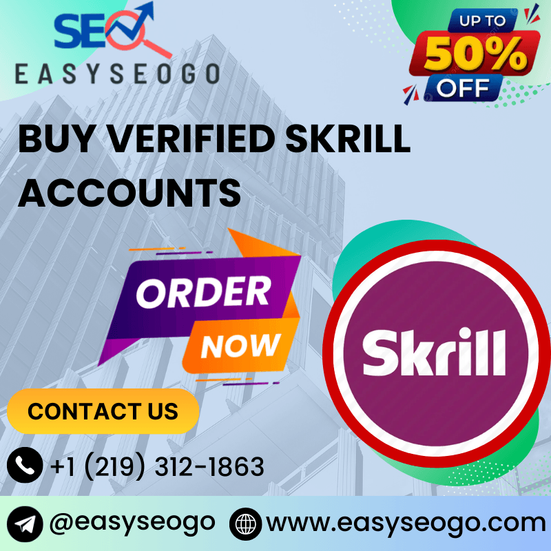 Buy Verified Skrill Accounts – Trusted Your Online Business