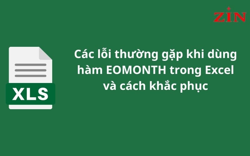 Cách sử dụng hàm EOMONTH trong Excel tìm ngày cuối tháng