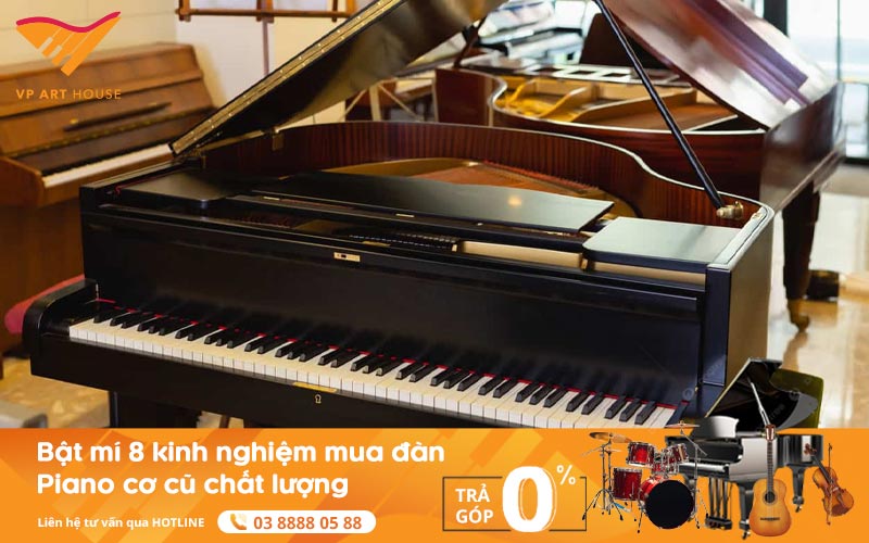 Bật mí 8 kinh nghiệm mua đàn Piano cơ cũ chất lượng nhất