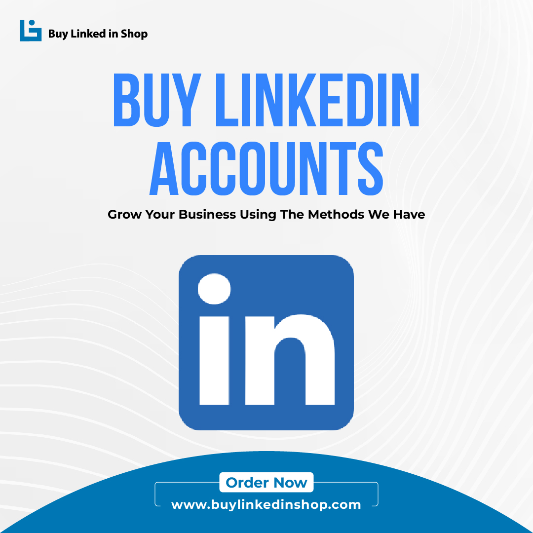 Buy LinkedIn Accounts - Buy Linkedin Shop 100% Best Account with Connections