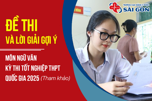Đề thi và đáp án môn Ngữ Văn thi tốt nghiệp THPT 2025