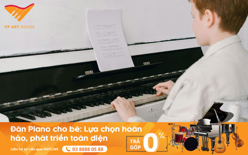 Đàn Piano Cho Bé: Lựa Chọn Hoàn Hảo, Phát Triển Toàn Diện