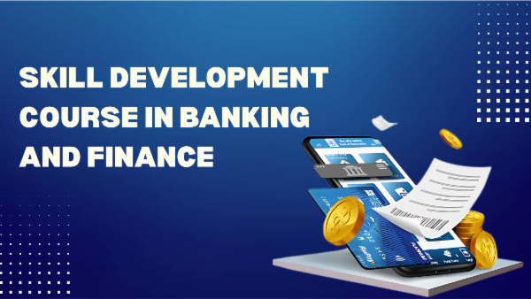 Skill development course in banking and finance
