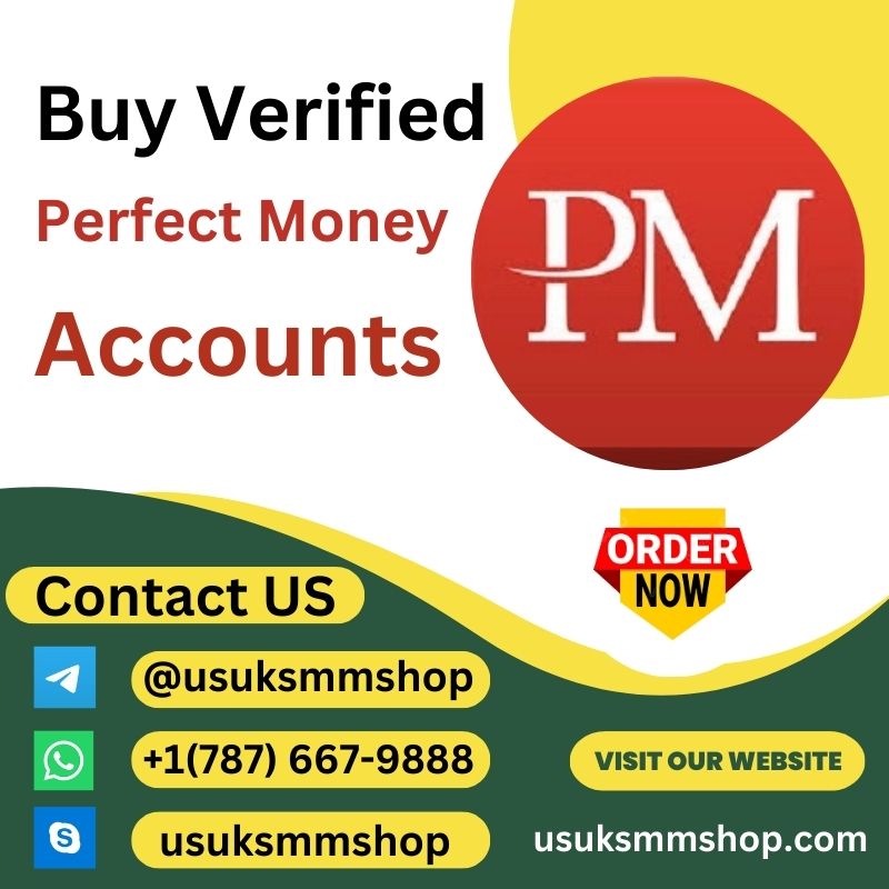 Buy Verified Perfect Money Accounts - 100% Safe & Verified Account