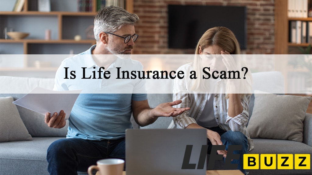 Is Life Insurance A Scam? How To Spot Fraud And Stay Safe