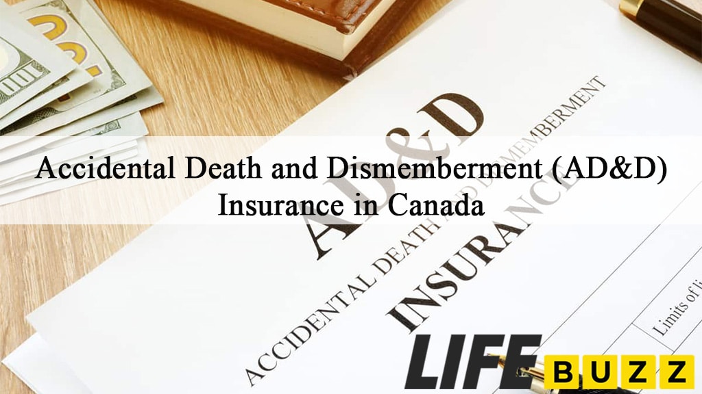 What Is Accidental Death And Dismemberment (AD&D) Insurance?