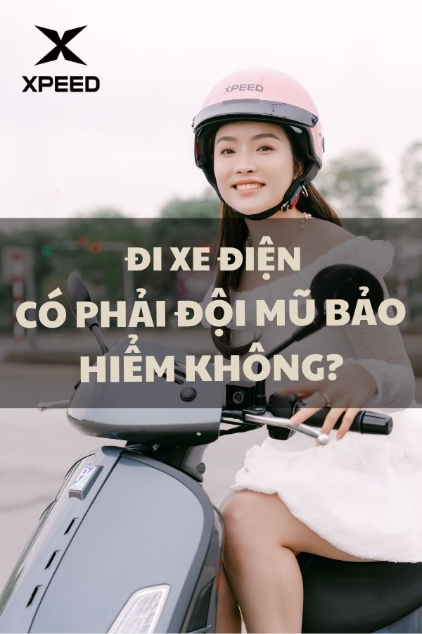 Đi xe điện có phải đội mũ bảo hiểm không? Quy định mới nhất về mũ bảo hiểm xe điện