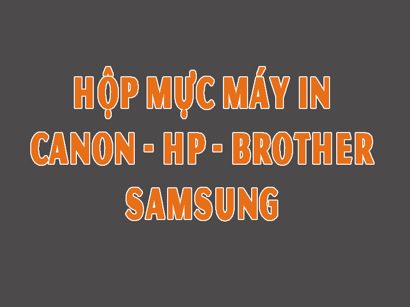 Hộp mực máy in Canon - HP -Brother -Samsung trên tiktok - Ngọc Susi Shop