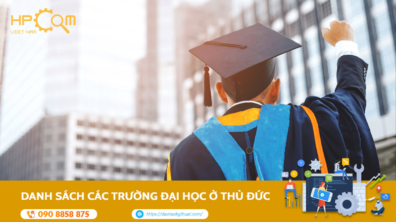 Danh Sách Các Trường đại Học ở Thủ Đức Uy Tín, Chất Lượng