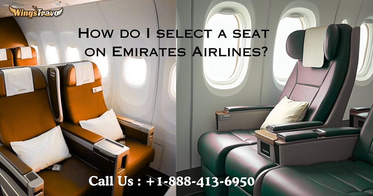 How do I select a seat on Emirates Airlines? | by Robertochristiniyo | Jun, 2025 | Medium