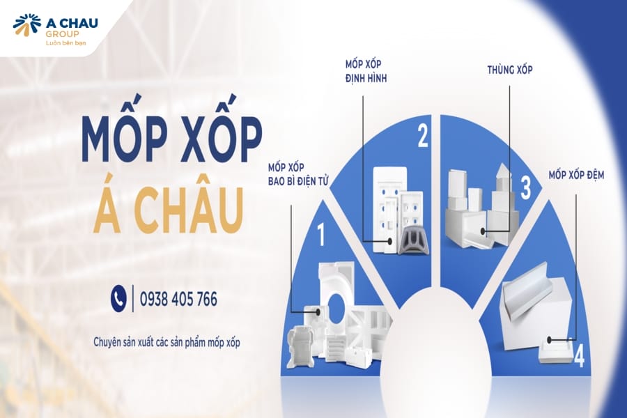 Mốp Xốp Á Châu | Gia Công - Thiết Kế Mốp Xốp Theo Yêu Cầu