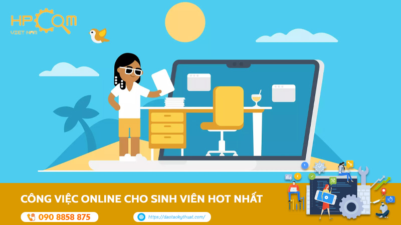 Danh Sách Công Việc Online Cho Sinh Viên Hot Nhất 2025